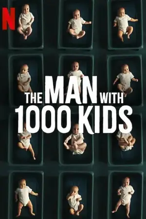The man with 1000 kids - vegamovies, VegaMoviesv.com