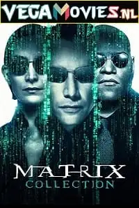 The matrix collection - vegamovies, VegaMoviesv.com