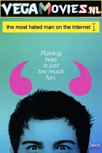 The most hated man on the internet netflix original - vegamovies, VegaMoviesv.com