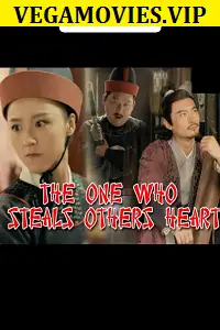 The one who steals others heart 2018 - vegamovies, VegaMoviesv.com