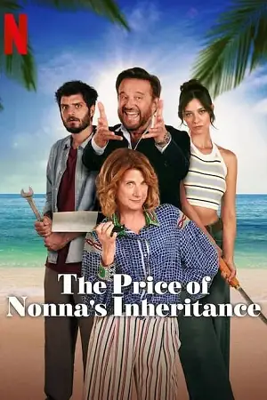 The price of nonnas inheritance - vegamovies, VegaMoviesv.com