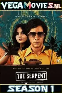 The serpent - vegamovies, VegaMoviesv.com