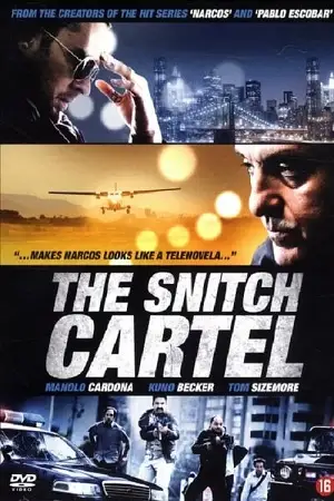 The snitch cartel 2011 - vegamovies, VegaMoviesv.com