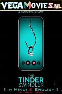 The tinder swindler 2022 - vegamovies, VegaMoviesv.com