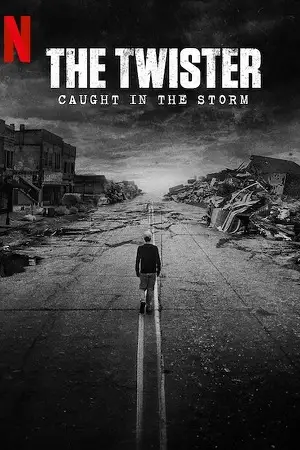 The twister caught in the storm - vegamovies, VegaMoviesv.com