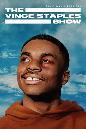 The vince staples show - vegamovies, VegaMoviesv.com