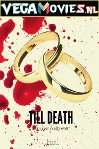 Till death 2021 poster - vegamovies, VegaMoviesv.com