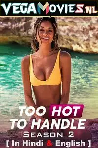 Too hot to handle season 2 hindi dubbed - vegamovies, VegaMoviesv.com
