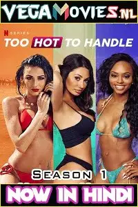 Too hot to handle tv series - vegamovies, VegaMoviesv.com