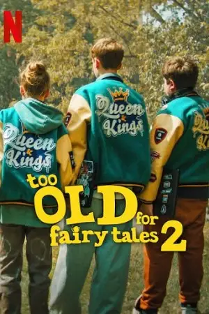 Too old for fairy tales 2 - vegamovies, VegaMoviesv.com