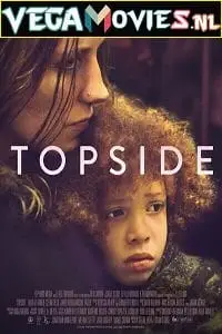 Topside 2022 poster - vegamovies, VegaMoviesv.com