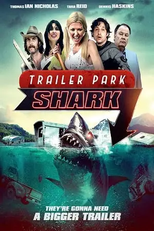 Trailer park shark 2017 poster - vegamovies, VegaMoviesv.com