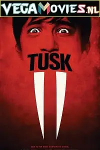 Tusk - vegamovies, VegaMoviesv.com