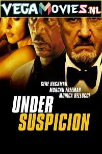 Under suspicion - vegamovies, VegaMoviesv.com