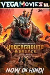 Underground monster hindi dubbed - vegamovies, VegaMoviesv.com