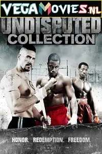 Undisputed collection - vegamovies, VegaMoviesv.com