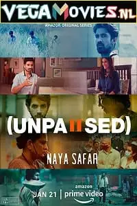 Unpaused naya safar 1 - vegamovies, VegaMoviesv.com