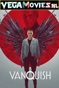 Vanquish 2021 - vegamovies, VegaMoviesv.com
