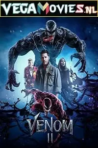 Venom 2 2021 - vegamovies, VegaMoviesv.com