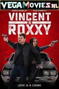 Vincent n roxxy 2016 - vegamovies, VegaMoviesv.com