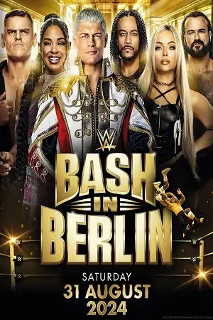 Wwe bash in berlin 31st august - vegamovies, VegaMoviesv.com