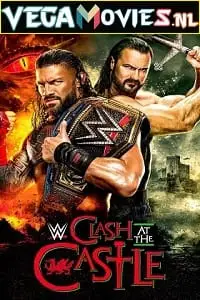 Wwe clash at the castle ppv - vegamovies, VegaMoviesv.com