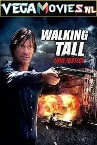 Walking tall - vegamovies, VegaMoviesv.com