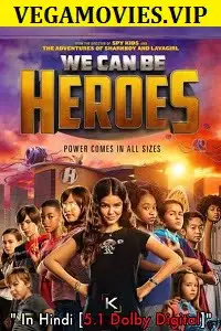We can be heroes hindi dubbed - vegamovies, VegaMoviesv.com