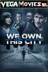 We own this city 2022 poster - vegamovies, VegaMoviesv.com