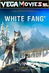 White fang - vegamovies, VegaMoviesv.com