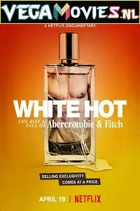 White hot the rise fall of abercrombie fitch - vegamovies, VegaMoviesv.com