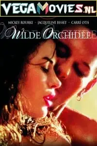 Wild orchid 1989 - vegamovies, VegaMoviesv.com
