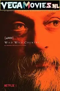 Wild wild country season 1 - vegamovies, VegaMoviesv.com