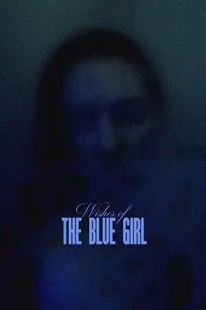 Wishes of the blue girl - vegamovies, VegaMoviesv.com