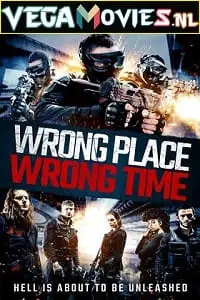 Wrong place wrong time 2021 - vegamovies, VegaMoviesv.com