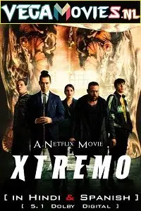 Xtreme hindi dubbed - vegamovies, VegaMoviesv.com
