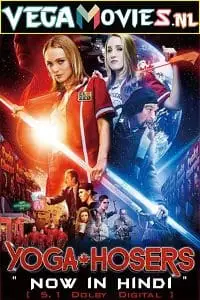 Yoga hosers hindi dubbeds - vegamovies, VegaMoviesv.com