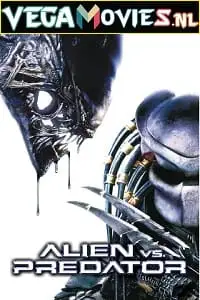 Alien vs. predator hindi dubbed - vegamovies, VegaMoviesv.com