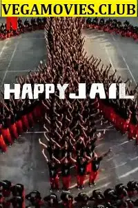 Happy jail 2019 - vegamovies, VegaMoviesv.com