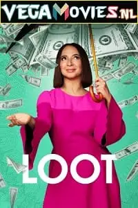 Loot season 1 - vegamovies, VegaMoviesv.com