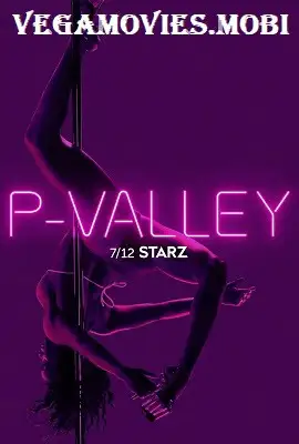P valley season 1 - vegamovies, VegaMoviesv.com