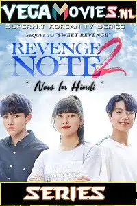 Sweet revenge season 2 hindi dubbed - vegamovies, VegaMoviesv.com