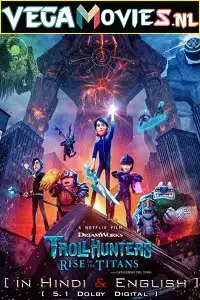 Trollhunters rise of the titans 2021 hindi dubbed - vegamovies, VegaMoviesv.com