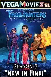 Trollhunters season 3 hindi dubbed - vegamovies, VegaMoviesv.com